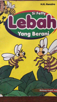 Si Fetty Lebah Yang Berani