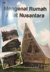 Mengenal Rumah Adat Nusantara