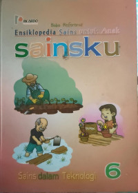 Ensiklopedia Sains Untuk Anak ( SAINSKU)