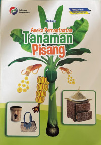 Aneka Pemanfaatan Tanaman Pisang