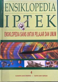 Ensiklopedia Iptek 4 Cahaya dan Energi - Gaya Dan Gerak