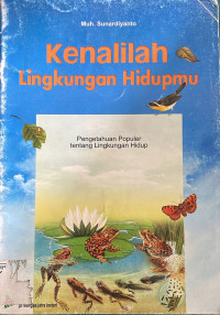 Kenalilah Lingkungan Hidup