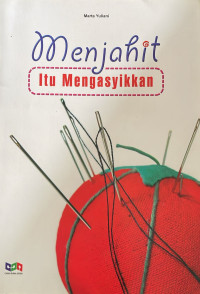 Menjahit itu Mengasikkan