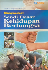 Msyarakat : Sendi Dasar Kehidupan Berbangsa