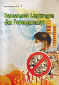 Pencemaran Lingkungan dan Penanganannya